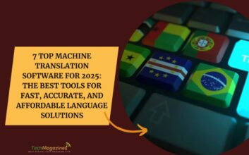 7 Top Machine Translation Software for 2025