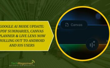 Google AI Mode Update- PDF Summaries, Canvas Planner & Live Lens Now Rolling Out to Android and iOS Users